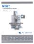 MILLTRONICS MB20 CNC BED MILL; S/N: 11214; New 2011