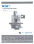 (1) USED MILLTRONICS MB20 CNC BED MILL; S/N: 11214; New 2011
