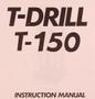 6-3/4" T-DRILL MODEL #T-150 PIPE COLLARING MACHINE: STOCK #15865