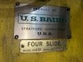 1/4&quot; X 30&quot; US BAIRD #430 FOUR SLIDE WIRE FORMING MACHINE: STOCK #15698