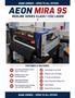 Aeon Mira 9S Redline Series Class 1 CO2 Laser w/ 100W Water Cooled DC Glass Laser Tube, Modular Laser Tube Docking Station, High Speed3-Phase DC Stepper Motors, Hiwin Precision Linear Guiderails and Bearing Blocks, Featherlight Laser Head, Magnetic Lens Cartridges, 2" Focal Lens (50.8mm), Super Clean Pack Design (XY), Sealed Optics, Red Dot Beam Combiner ...