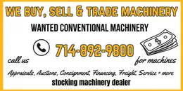 We are interested in purchasing your used machinery. Specifically, we are looking for LATHES, MILLS, GRINDERS, and SAWS. If you have any of these items and no longer need them, please let us know. ☎️714-892-9800