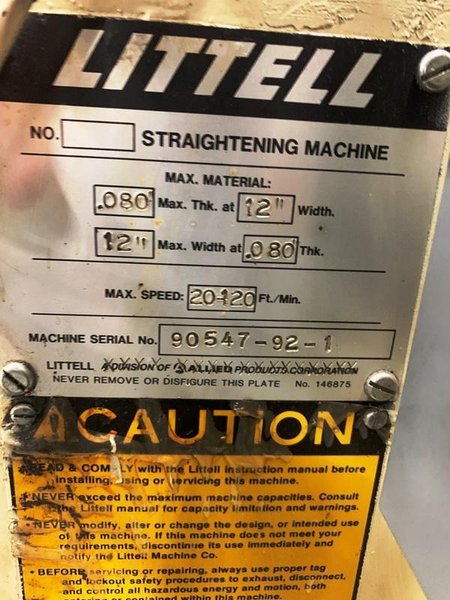 12" x .08" LITTELL MODEL 312-7PDL STRAIGHTENING MACHINE
