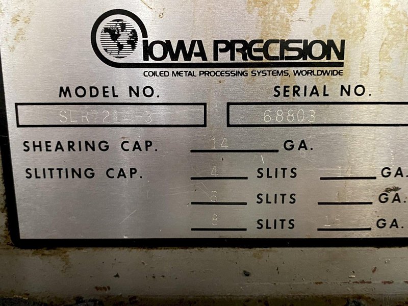 72" X .075 X 50,000 LB IOWA PRECISION SLEAR #3 SLITTING CUT TO LENGTH LINE STOCK #2177