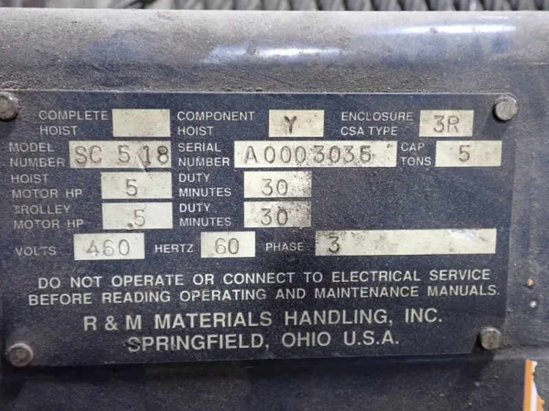 R &amp; M MATERIALS HANDLING INC. 5 TON HOIST  -  SC 518