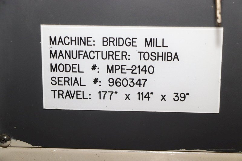 117" X 114" X 39" TOSHIBA MODEL MPE-2140 BRIDGE MILL: YOBRO #26305