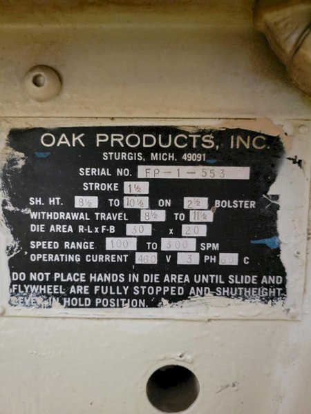 30 Ton Oak Fin Press, Model FP-1, 1.5&quot; STR, 10.5&quot; SH, 30&quot; x 20&quot; Die Area, 100-300 SPM