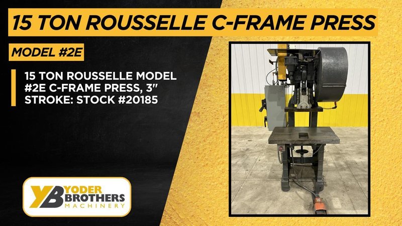 15 TON ROUSSELLE MODEL #2E C-FRAME PRESS, 3" STROKE: STOCK #20185