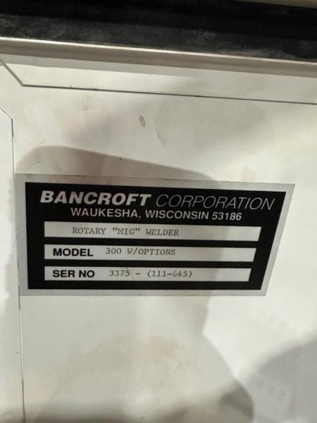 Bancroft Model WELDA-ROUND 300 Rotary Mig Welder.