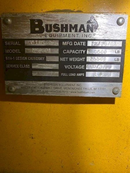 100,000 LBS BUSHMAN MODEL #MR9604 UPENDER: YOBRO #24612