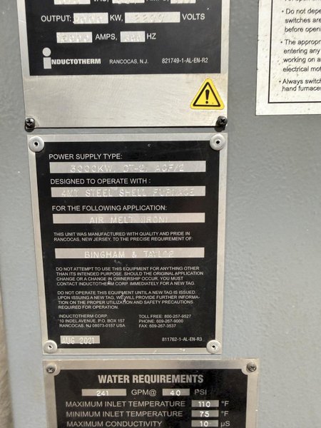 2021 Inductotherm melt system with 2- traveling charge feeders with scales, Inductotherm type 3000 DT-2 ACF-2 3000 kw power supply rated at 300 h. s/n 21H-381478-246-11 interconnecting buss and cables, 2- 4metric steel shell furnaces with stands, hydraulic system , water system with twin 50hp pumps, 2021 Emsco model Hypro 25 stainless steel heat exchanger , related piping, controls, remote operators stand, related controls, lining pushout, Sonmez incoming power transformer type HTYAA3KH-326623 s/n 15729 rated at 3260-4025 KVA, 12,470 volt primary volts, 2x575 secondary volts, spare incoming transformer same as above s/n 15364