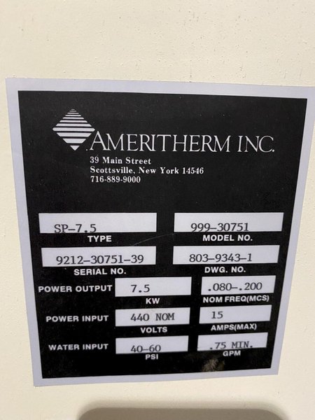 7.5 KW AMERITHERM INC. 999-30751 INDUCTION HEATER. STOCK # 0100822
