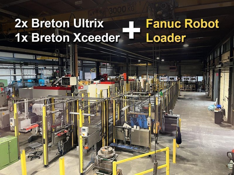 Fanuc + 3 Breton machining centers