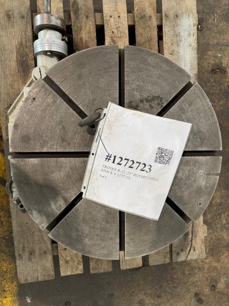 TROYKE R-25, 25&quot; ROTARY TABLE. STOCK # 1272723