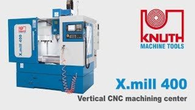 KNUTH &quot;X.MILL 400&quot; CNC VERTICAL MACHINING CENTER