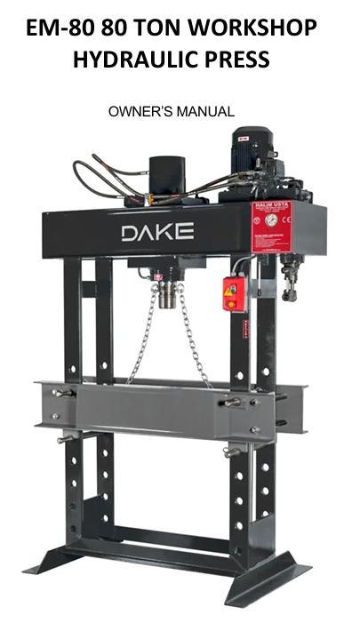 1- NEW EM-80 80 TON DAKE HYDRAULIC PRESS